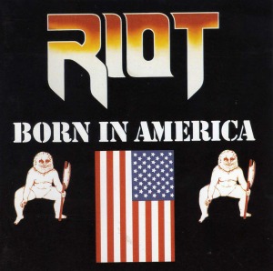 Riot-Born In America